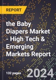 2024 Global Forecast for the Baby Diapers Market (2025-2030 Outlook) - High Tech & Emerging Markets Report- Product Image