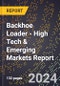 2024 Global Forecast for Backhoe Loader (2025-2030 Outlook) - High Tech & Emerging Markets Report - Product Thumbnail Image