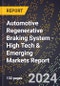 2024 Global Forecast for Automotive Regenerative Braking System (2025-2030 Outlook) - High Tech & Emerging Markets Report - Product Image