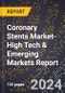 2024 Global Forecast for Coronary Stents Market (2025-2030 Outlook)-High Tech & Emerging Markets Report - Product Thumbnail Image