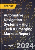 2024 Global Forecast for Automotive Navigation Systems (2025-2030 Outlook) - High Tech & Emerging Markets Report- Product Image