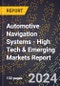 2024 Global Forecast for Automotive Navigation Systems (2025-2030 Outlook) - High Tech & Emerging Markets Report - Product Image