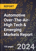 2024 Global Forecast for Automotive Over-The-Air (Ota) (2025-2030 Outlook)-High Tech & Emerging Markets Report- Product Image