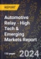2024 Global Forecast for Automotive Relay (2025-2030 Outlook) - High Tech & Emerging Markets Report - Product Thumbnail Image