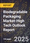 2025 Global Forecast for Biodegradable Packaging Market (2026-2031 Outlook)-High Tech Outlook Report - Product Image