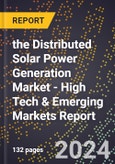 2024 Global Forecast for the Distributed Solar Power Generation Market (2025-2030 Outlook) - High Tech & Emerging Markets Report- Product Image