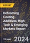 2024 Global Forecast for Defoaming Coating Additives (2025-2030 Outlook)-High Tech & Emerging Markets Report - Product Image