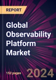 Global Observability Platform Market 2024-2028- Product Image