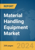 Material Handling Equipment Market Global Market Report 2024- Product Image