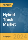 Hybrid Truck Market Global Market Report 2024- Product Image