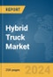 Hybrid Truck Market Global Market Report 2024 - Product Image