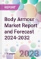 Body Armour Market Report and Forecast 2024-2032 - Product Thumbnail Image