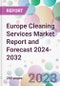 Europe Cleaning Services Market Report and Forecast 2024-2032 - Product Image