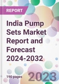 India Pump Sets Market Report and Forecast 2024-2032- Product Image