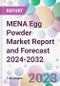 MENA Egg Powder Market Report and Forecast 2024-2032 - Product Thumbnail Image