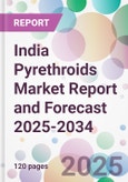 India Pyrethroids Market Report and Forecast 2025-2034- Product Image