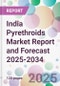 India Pyrethroids Market Report and Forecast 2025-2034 - Product Thumbnail Image