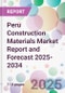 Peru Construction Materials Market Report and Forecast 2025-2034 - Product Thumbnail Image