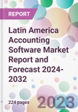 Latin America Accounting Software Market Report and Forecast 2024-2032- Product Image