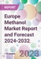 Europe Methanol Market Report and Forecast 2024-2032 - Product Image