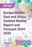 Europe Middle East and Africa Sorbitol Market Report and Forecast 2024-2032- Product Image