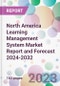 North America Learning Management System Market Report and Forecast 2024-2032 - Product Thumbnail Image