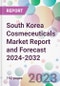 South Korea Cosmeceuticals Market Report and Forecast 2024-2032 - Product Thumbnail Image