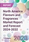 North America Flavours and Fragrances Market Report and Forecast 2024-2032 - Product Image