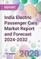 India Electric Passenger Cars Market Report and Forecast 2024-2032 - Product Thumbnail Image