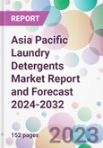 Asia Pacific Laundry Detergents Market Report and Forecast 2024-2032- Product Image