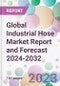 Global Industrial Hose Market Report and Forecast 2024-2032 - Product Thumbnail Image