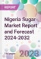 Nigeria Sugar Market Report and Forecast 2024-2032 - Product Image