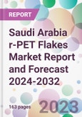 Saudi Arabia r-PET Flakes Market Report and Forecast 2024-2032- Product Image