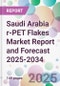 Saudi Arabia r-PET Flakes Market Report and Forecast 2025-2034 - Product Thumbnail Image