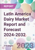 Latin America Dairy Market Report and Forecast 2024-2032- Product Image