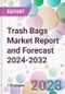 Trash Bags Market Report and Forecast 2024-2032 - Product Thumbnail Image
