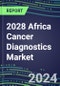 2023-2028-2028 Africa Cancer Diagnostics Market in 7 Countries - 2023 Supplier Shares and Strategies by Country, 2023-2028 Volume and Sales Segment Forecasts for over 40 Individual Tumor Markers - Product Image