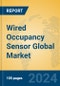 Wired Occupancy Sensor Global Market Insights 2024, Analysis and Forecast to 2029, by Manufacturers, Regions, Technology, Application, Product Type - Product Thumbnail Image
