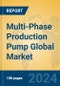 Multi-Phase Production Pump Global Market Insights 2024, Analysis and Forecast to 2029, by Manufacturers, Regions, Technology, Application, Product Type - Product Thumbnail Image