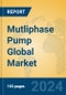 Mutliphase Pump Global Market Insights 2024, Analysis and Forecast to 2029, by Manufacturers, Regions, Technology, Application, Product Type - Product Thumbnail Image