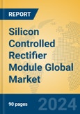Silicon Controlled Rectifier Module Global Market Insights 2024, Analysis and Forecast to 2029, by Manufacturers, Regions, Technology, Application, Product Type- Product Image