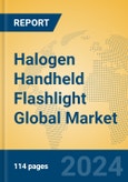 Halogen Handheld Flashlight Global Market Insights 2024, Analysis and Forecast to 2029, by Manufacturers, Regions, Technology, Application, Product Type- Product Image