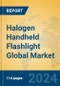 Halogen Handheld Flashlight Global Market Insights 2024, Analysis and Forecast to 2029, by Manufacturers, Regions, Technology, Application, Product Type - Product Image