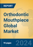 Orthodontic mouthpiece Global Market Insights 2024, Analysis and Forecast to 2029, by Manufacturers, Regions, Technology, Application, Product Type- Product Image