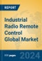 Industrial Radio Remote Control Global Market Insights 2024, Analysis and Forecast to 2029, by Manufacturers, Regions, Technology, Application, Product Type - Product Image