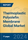 Thermoplastic Polyolefin Membrane Global Market Insights 2024, Analysis and Forecast to 2029, by Manufacturers, Regions, Technology, Application, Product Type- Product Image