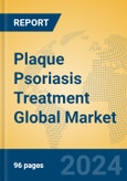 Plaque Psoriasis Treatment Global Market Insights 2024, Analysis and Forecast to 2029, by Manufacturers, Regions, Technology, Application, Product Type- Product Image