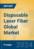 Disposable laser fiber Global Market Insights 2024, Analysis and Forecast to 2029, by Manufacturers, Regions, Technology, Application, Product Type- Product Image