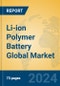 Li-ion Polymer Battery Global Market Insights 2024, Analysis and Forecast to 2029, by Manufacturers, Regions, Technology, Application, Product Type - Product Image