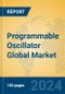 Programmable Oscillator Global Market Insights 2024, Analysis and Forecast to 2029, by Manufacturers, Regions, Technology, Application, Product Type - Product Image